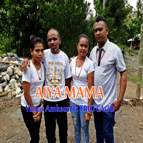 Aiya Mama ft. Trio Laob | Boomplay Music