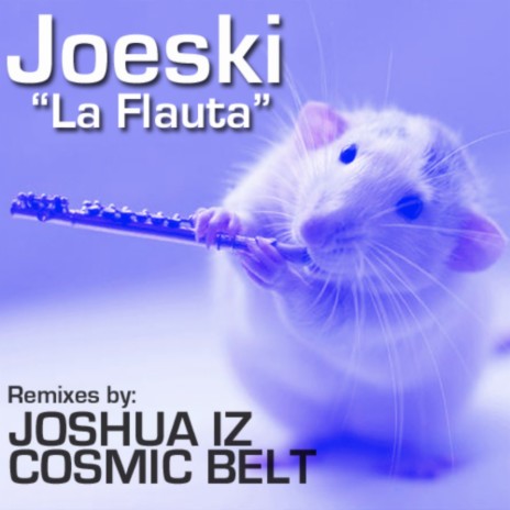 La Flauta (Joshua Iz Organic Mix)