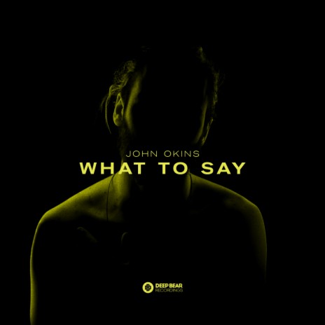 What To Say (Radio Edit) | Boomplay Music