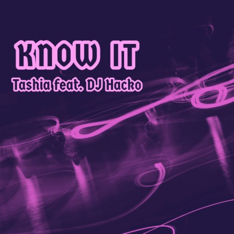 Know It ft. DJ Hacko | Boomplay Music