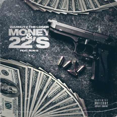 Money and 22's (feat. Ron G) | Boomplay Music