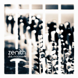 Download Dirk Maassen album songs: Zenith | Boomplay Music