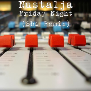 Friday Night (Sbs Remix)