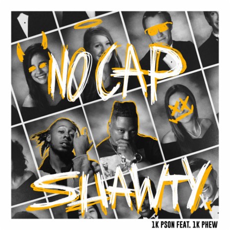 No Cap Shawty ft. 1K Phew | Boomplay Music