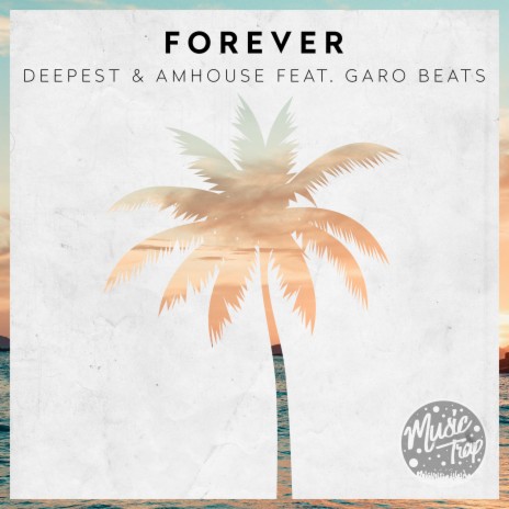 Forever ft. Garo Beats | Boomplay Music