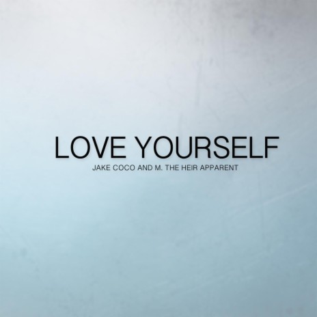 Love Yourself (Acoustic) | Boomplay Music