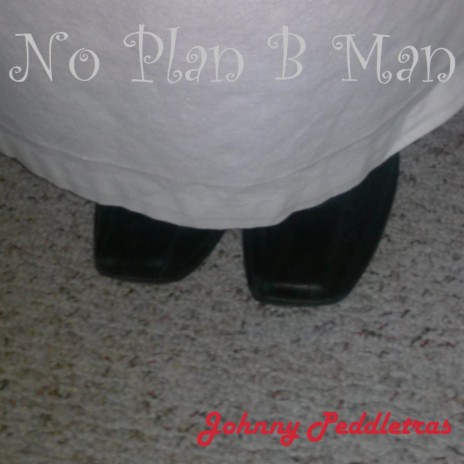 No Plan B Man | Boomplay Music