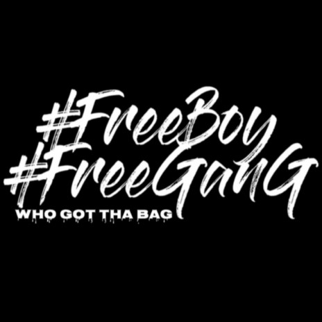 Who Got Tha Bag | Boomplay Music