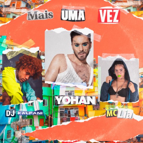 Mais Uma Vez ft. MC Lia & DJ Kalfani | Boomplay Music