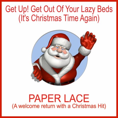 Get up! Get out of Your Lazy Beds (It's Christmas Time Again) | Boomplay Music