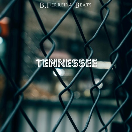 Tennessee | Boomplay Music