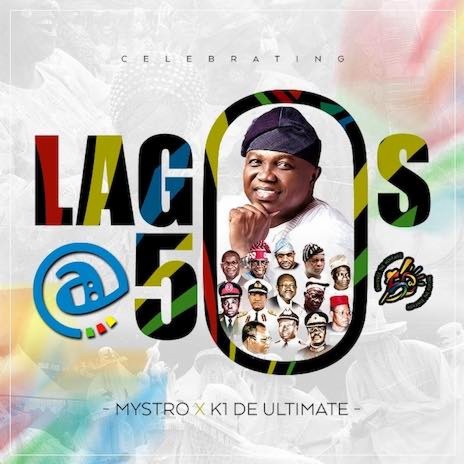 Lagos @ 50 (Theme Song) ft. King Wasiu Ayinde Marshal | Boomplay Music