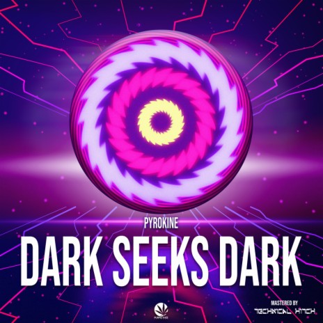 Dark Seeks Dark (Original Mix)
