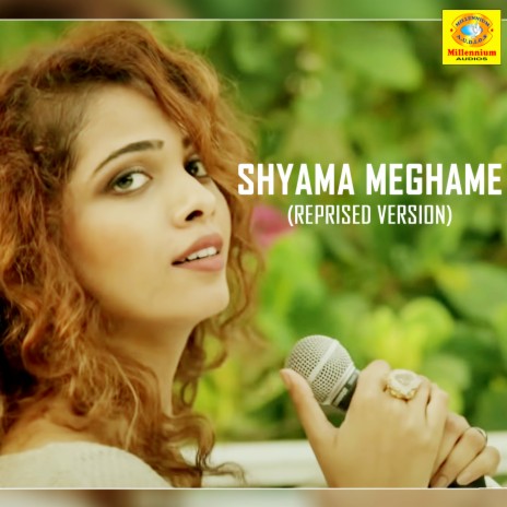 Shyama Meghame (Reprised Version) | Boomplay Music