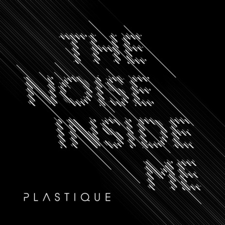 The Noise Inside Me | Boomplay Music