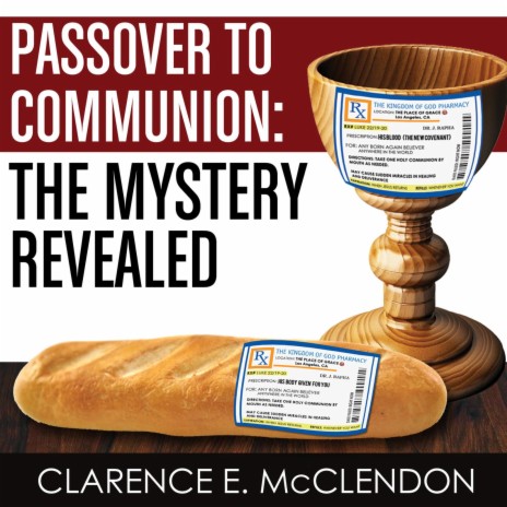 Passover to Communion: The Mystery Revealed | Boomplay Music