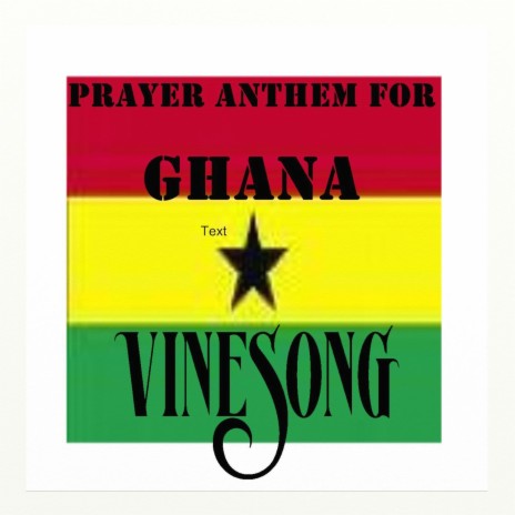 Vinesong, Prayer Anthem for Ghana