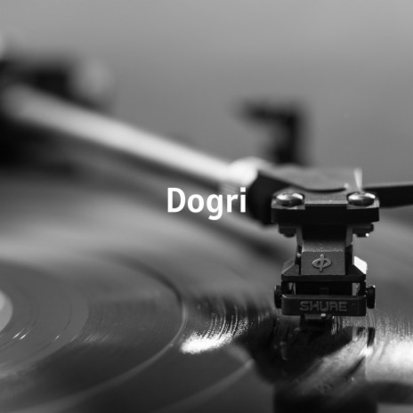 Dogri | Boomplay Music