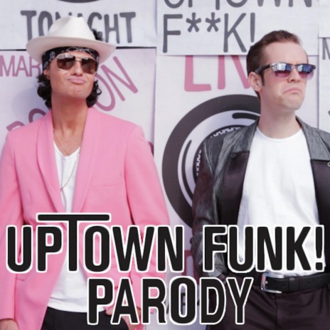 Uptown Funk! Parody | Boomplay Music