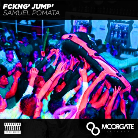 FCKNG' JUMP' (Original Mix) | Boomplay Music