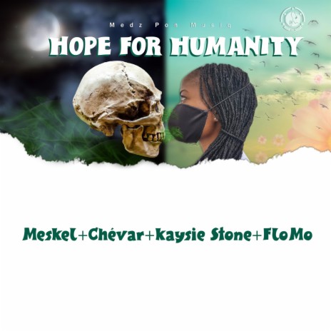 Hope for Humanity ft. FloMo, Kaysie Stone & Chevar | Boomplay Music