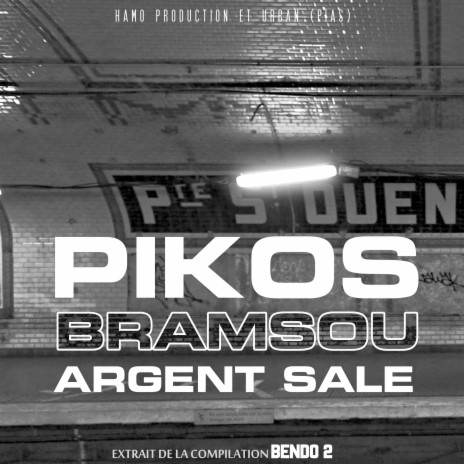 Argent Sale ft. Bramsou | Boomplay Music