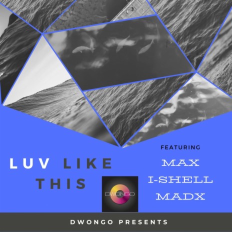 Luv Like This (Original Mix) ft. Max, I-Shell & Madx | Boomplay Music