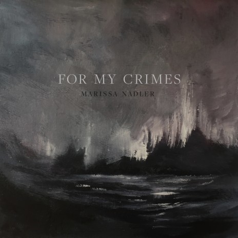 For My Crimes | Boomplay Music