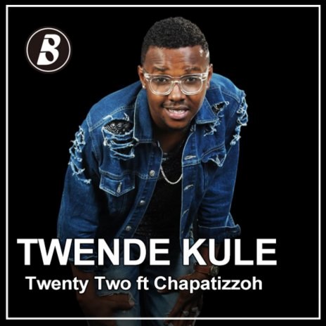 Twende Kule ft. Chapatizzoh | Boomplay Music