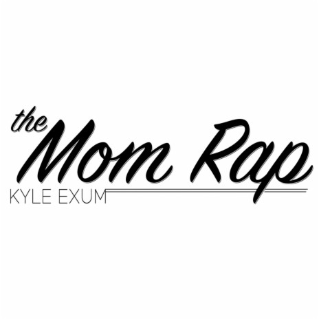 The Mom Rap | Boomplay Music