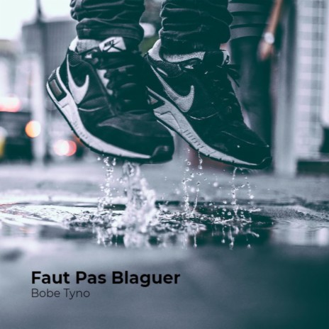 Faut Pas Blaguer | Boomplay Music