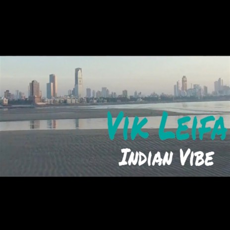 Indian Vibe | Boomplay Music