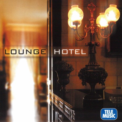 Lounge Hotel | Boomplay Music