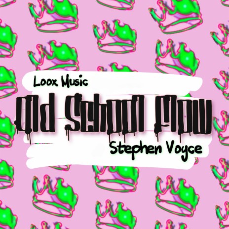 Old School Flow ft. Stephen Voyce | Boomplay Music