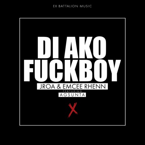 Di Ako Fuckboy | Boomplay Music