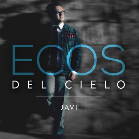 Ecos Del Cielo | Boomplay Music