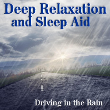 Driving in the rain to sleep