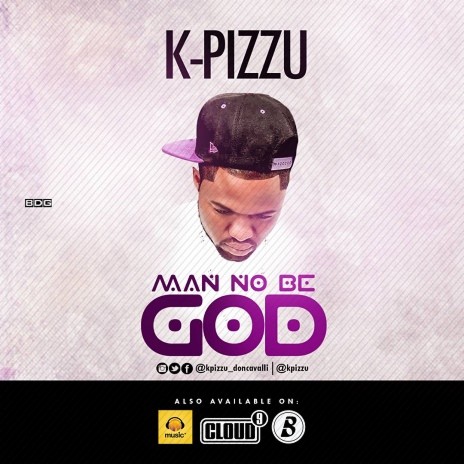 Man no be God | Boomplay Music