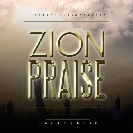 Zion Praise Part 1 | Boomplay Music