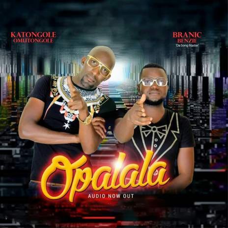 Opalala Ft. Katongole Omutongole | Boomplay Music