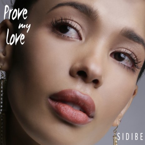 Prove My Love | Boomplay Music