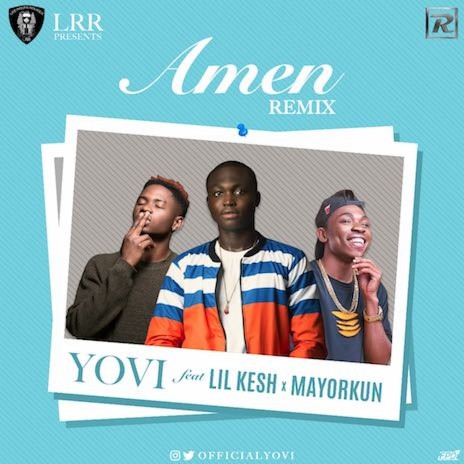 Amen (Remix) ft. Lil Kesh & Mayorkun | Boomplay Music