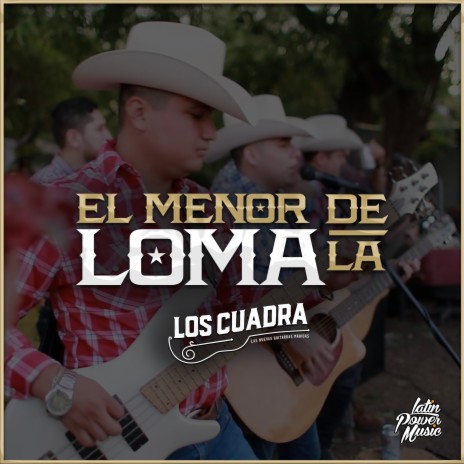 El Menor De La Loma | Boomplay Music