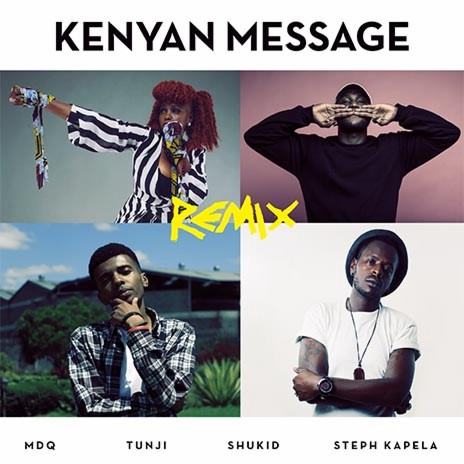 Kenyan Message (Remix) ft. Steph Kapela, Shukid & Tunji | Boomplay Music
