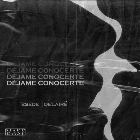 Dejame Conocerte ft. Delairë & Make it easy | Boomplay Music