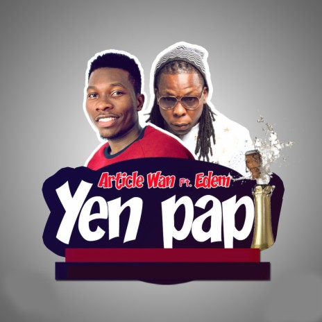 Yen Papi | Boomplay Music