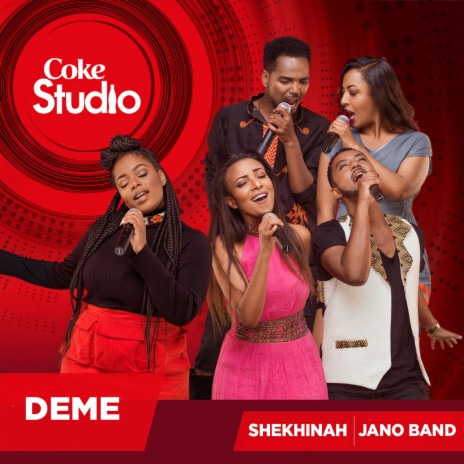 Deme (Coke Studio Africa) ft. Jano Band | Boomplay Music