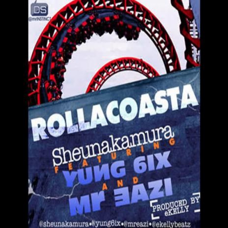 Rollacoasta ft. Mr Eazi & Yung6Ix | Boomplay Music