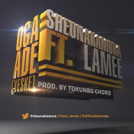 Oga Ade ft. Lamee | Boomplay Music