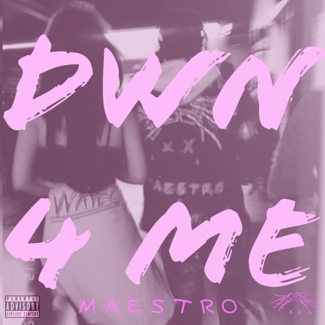 DWN 4 ME | Boomplay Music